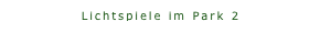Lichtspiele im Park 2